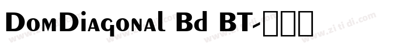 DomDiagonal Bd BT字体转换